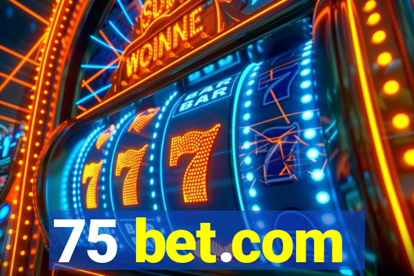 75 bet.com