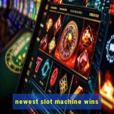 newest slot machine wins