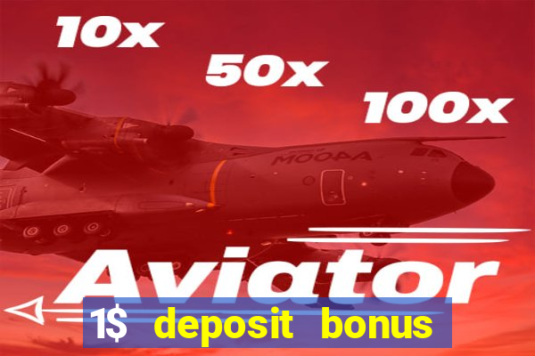 1$ deposit bonus casino canada