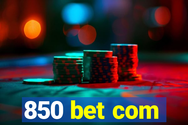 850 bet com