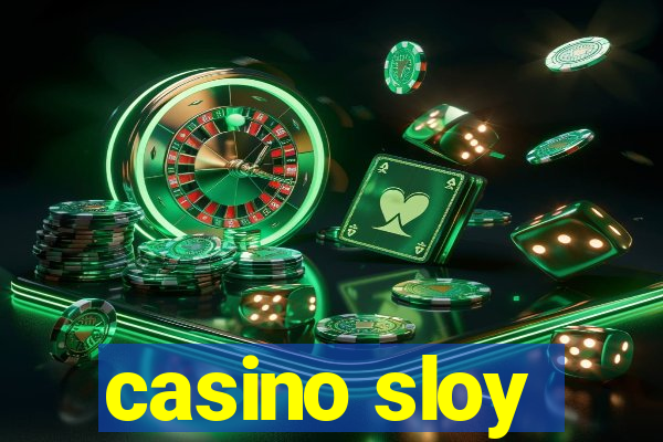 casino sloy