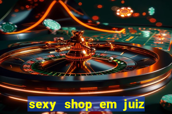 sexy shop em juiz de fora