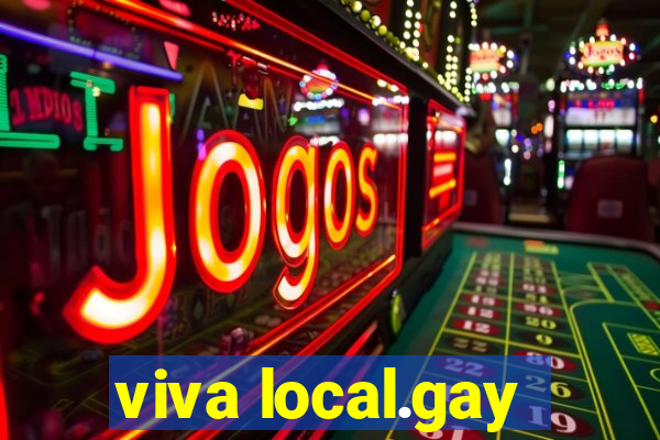 viva local.gay