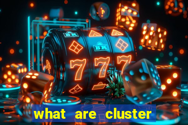 what are cluster pay slots