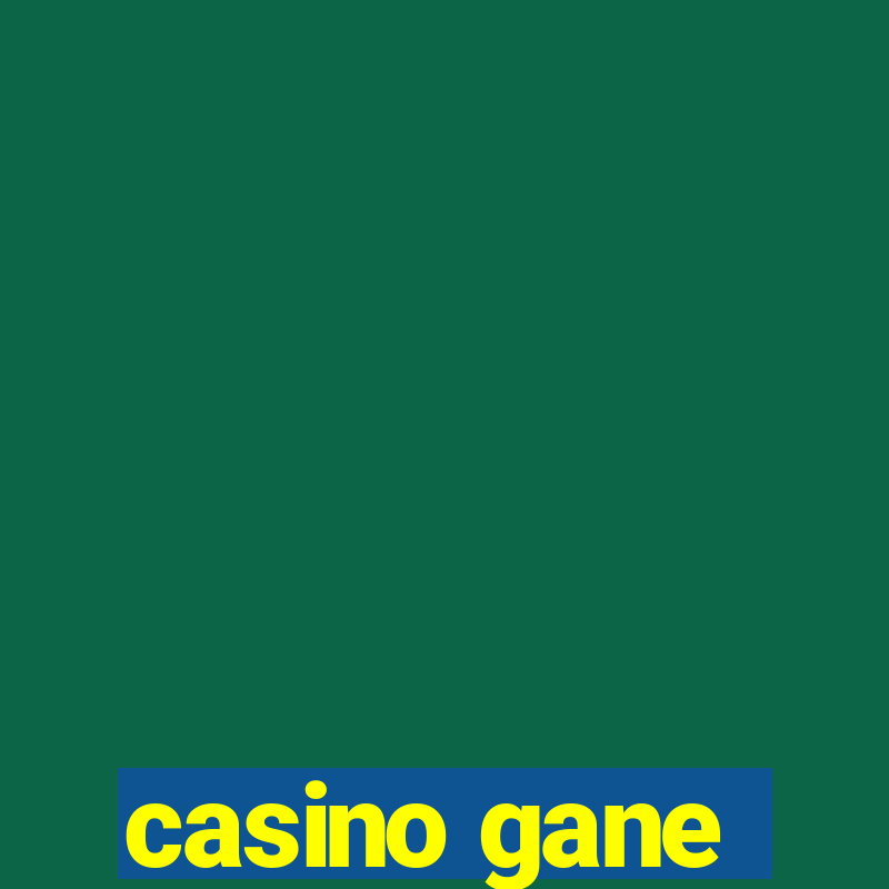 casino gane