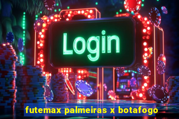 futemax palmeiras x botafogo