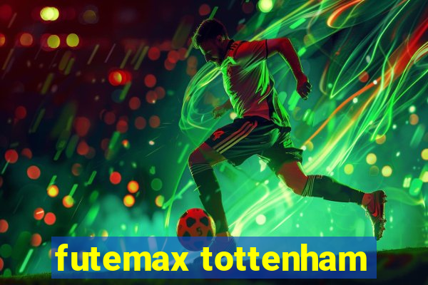 futemax tottenham