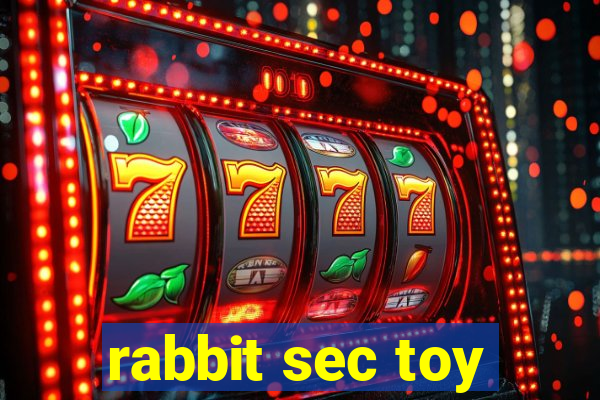 rabbit sec toy