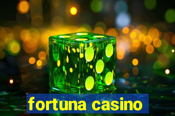 fortuna casino