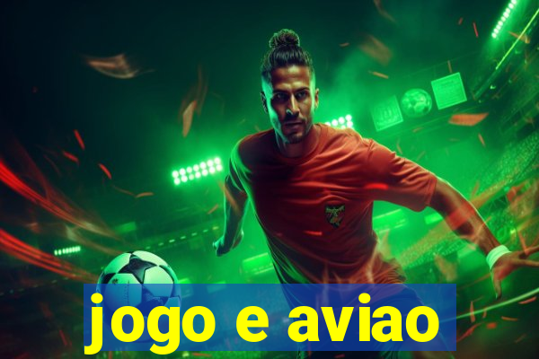 jogo e aviao