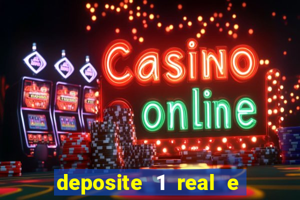 deposite 1 real e ganhe 20