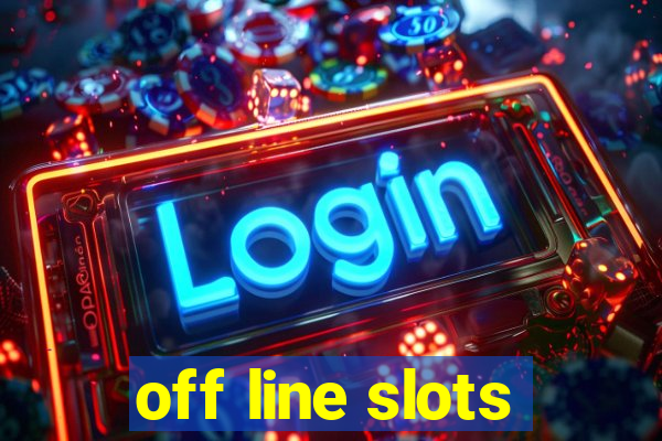 off line slots