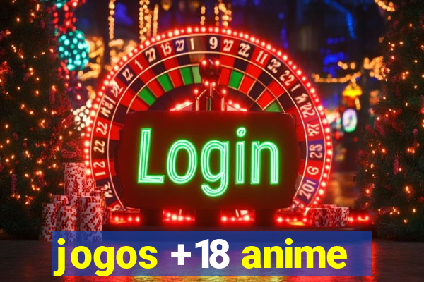 jogos +18 anime