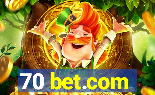 70 bet.com