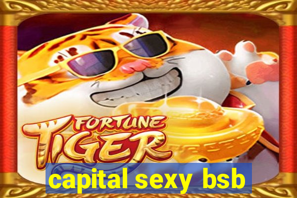 capital sexy bsb