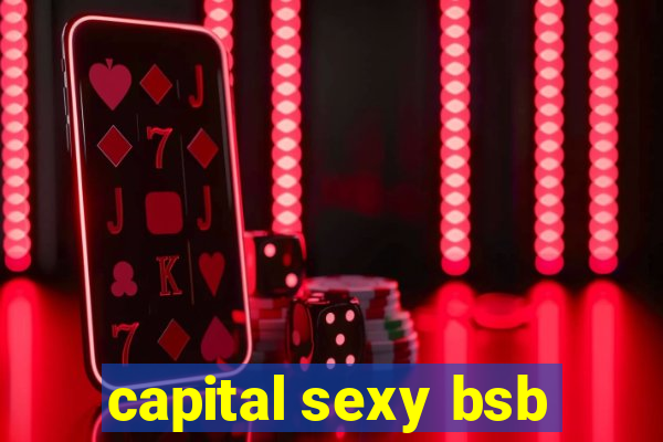 capital sexy bsb