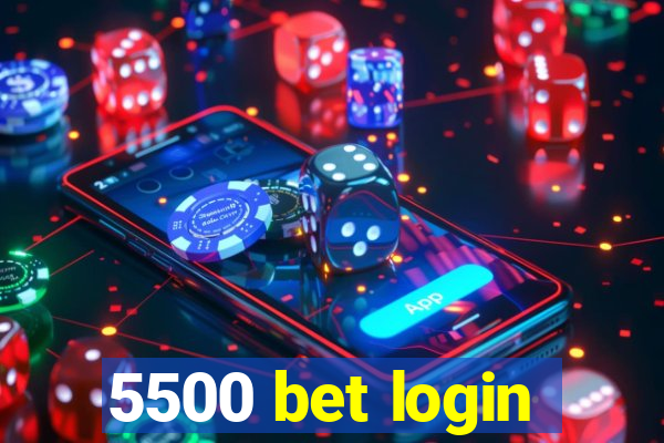 5500 bet login