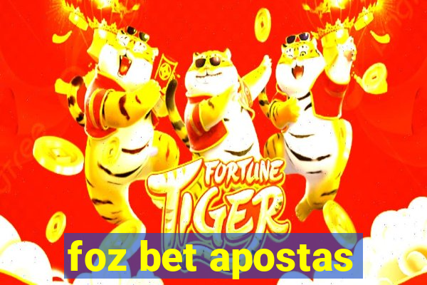 foz bet apostas