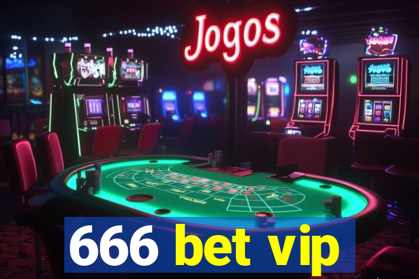 666 bet vip