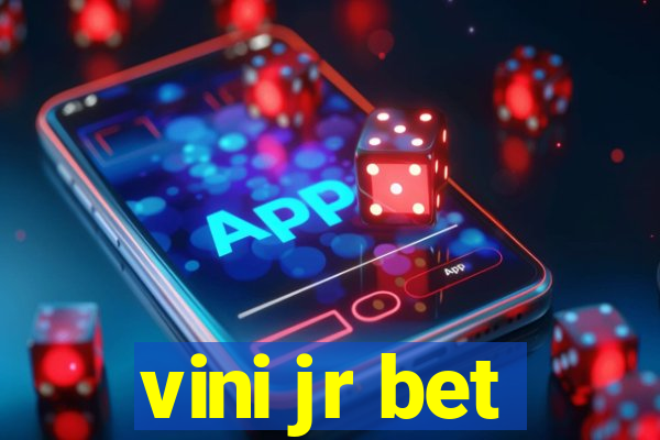 vini jr bet