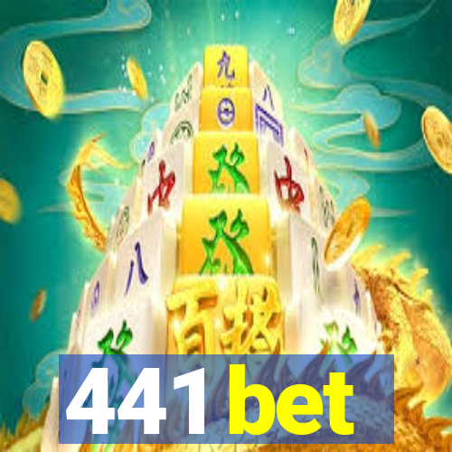 441 bet