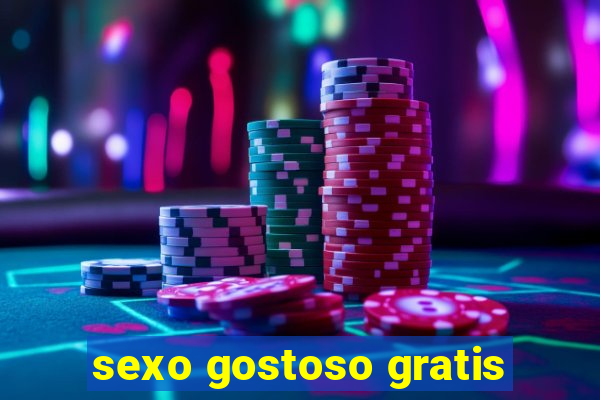 sexo gostoso gratis