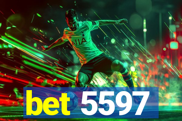 bet 5597