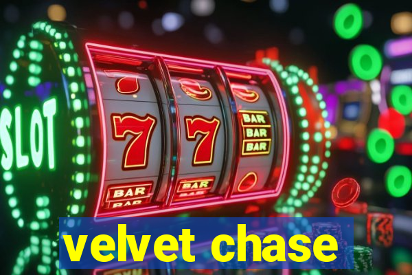 velvet chase