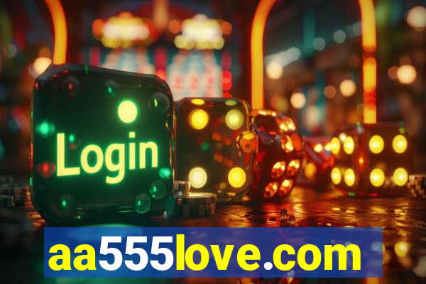 aa555love.com