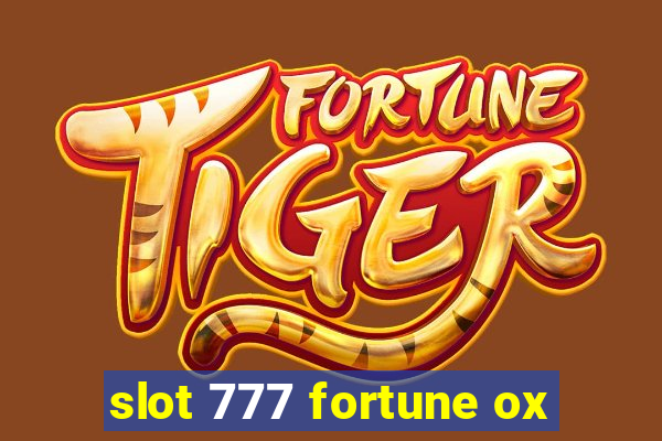 slot 777 fortune ox