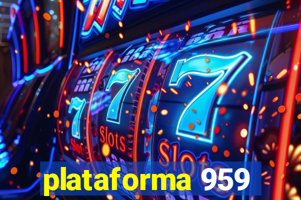 plataforma 959