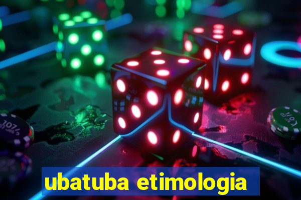 ubatuba etimologia