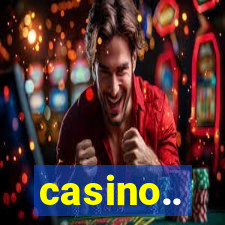 casino..