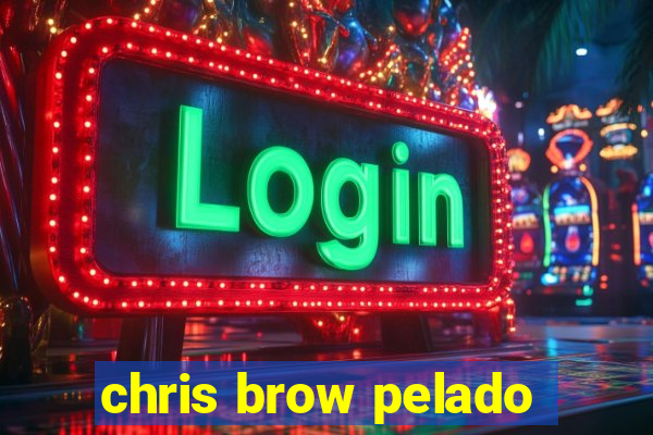 chris brow pelado