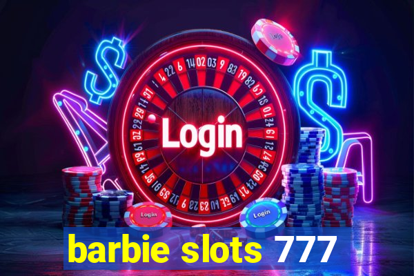 barbie slots 777