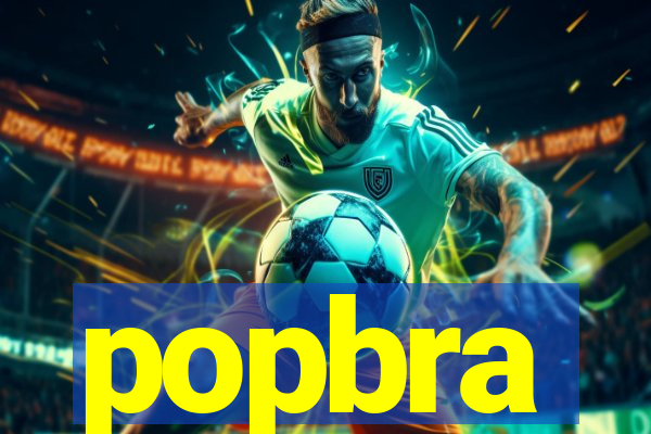 popbra