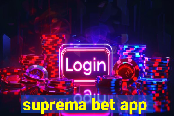 suprema bet app