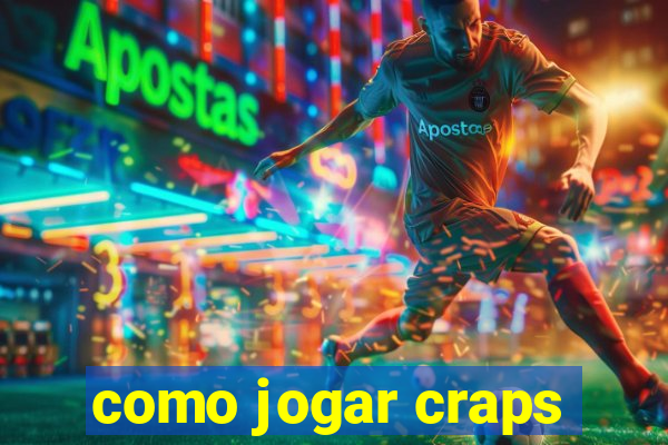 como jogar craps