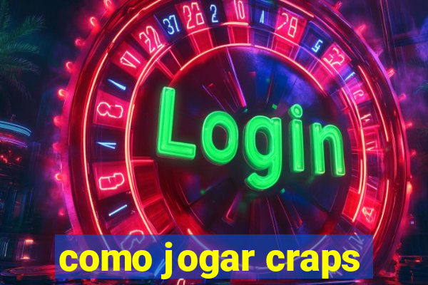 como jogar craps