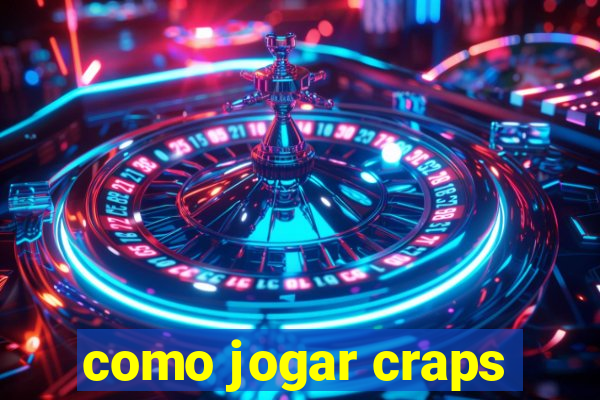 como jogar craps