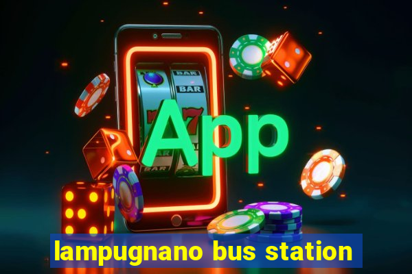 lampugnano bus station