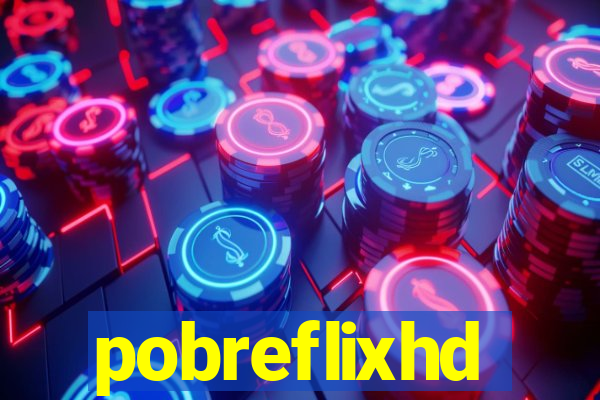 pobreflixhd