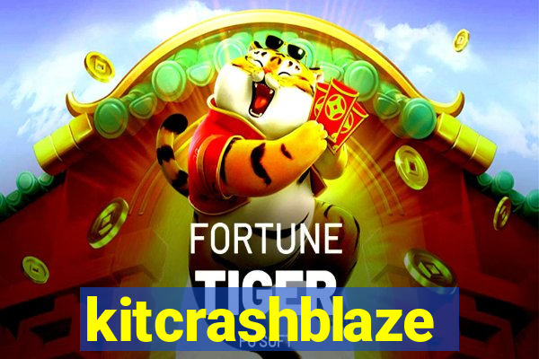 kitcrashblaze