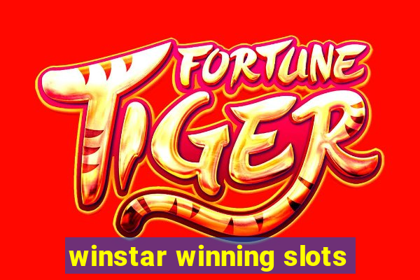 winstar winning slots