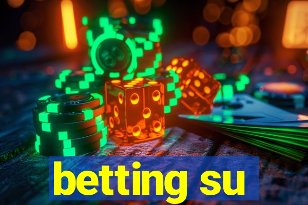 betting su