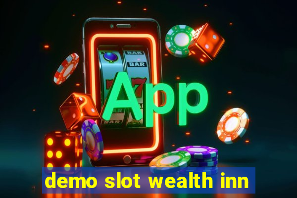 demo slot wealth inn