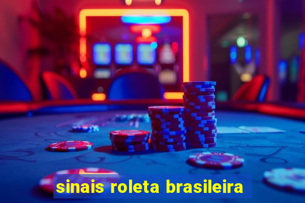 sinais roleta brasileira