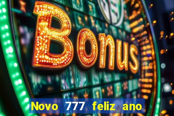 Novo 777 feliz ano novo boeing