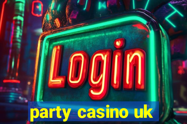 party casino uk