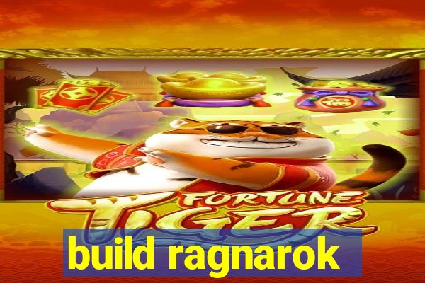 build ragnarok